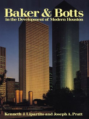 cover image of Baker & Botts in the Development of Modern Houston